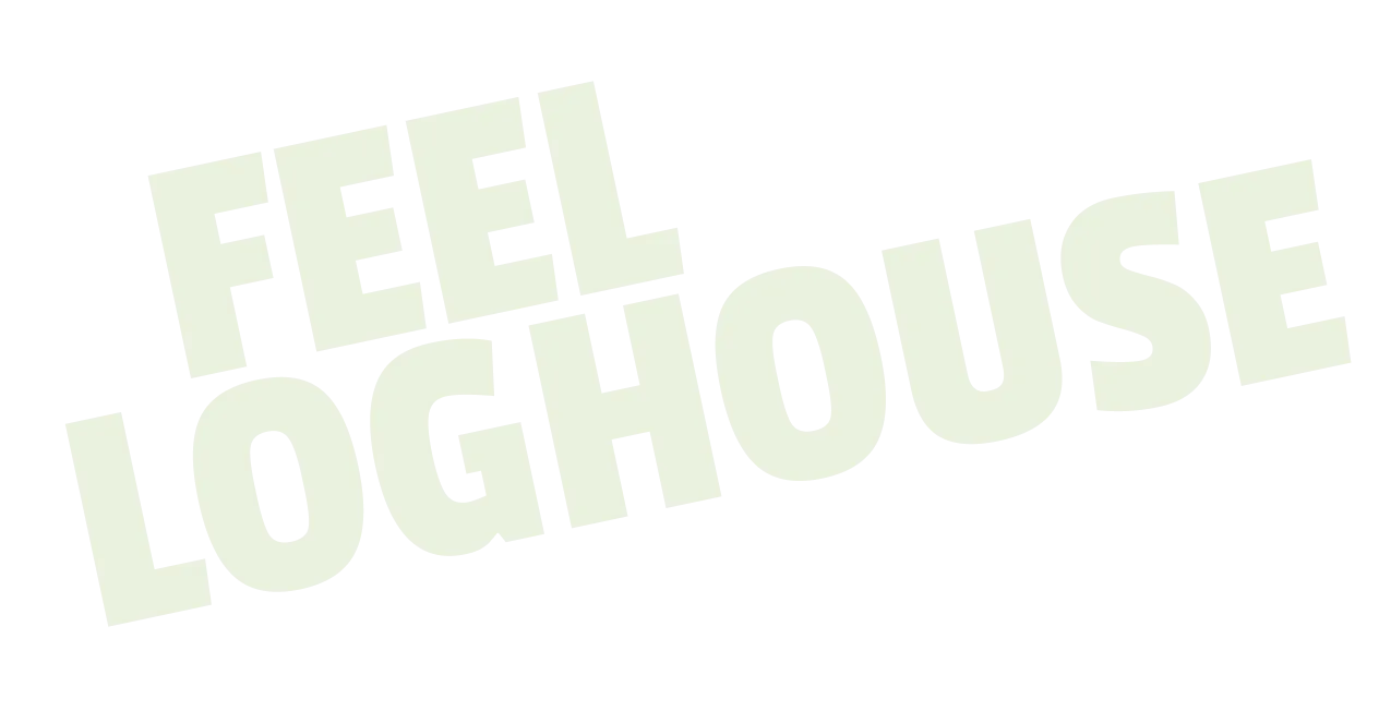 FEEL LOGHOUSE